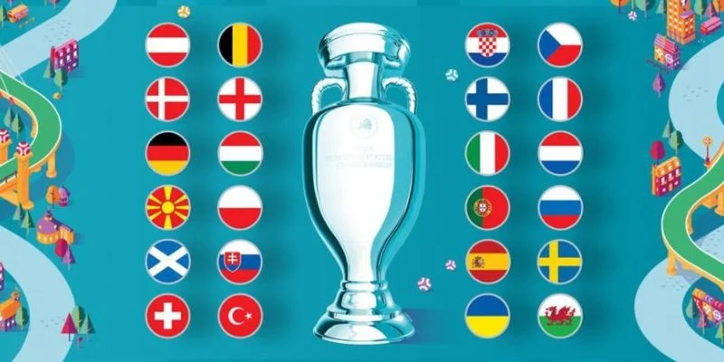 Những đội bóng tham dự Euro 2024 chi tiết cần nắm