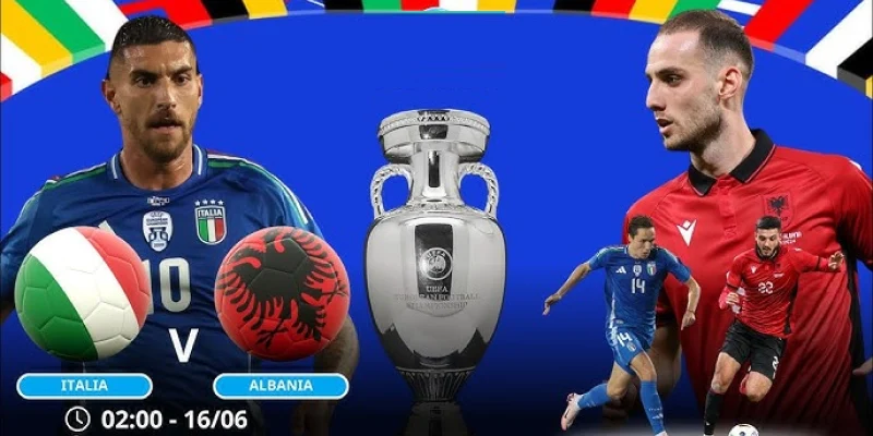 Nhận định Italy vs Albania Euro 16/6